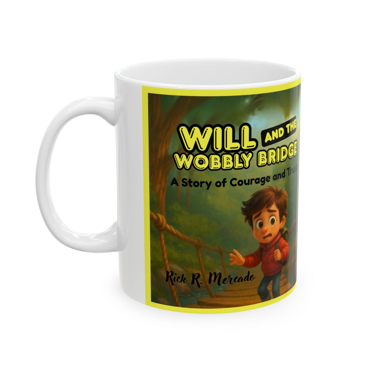 Ceramic Mug – Adventures of Young Will Stilwell Mug – Will and the Wobbly Bridge – Adventure Collection - 11oz & 15oz