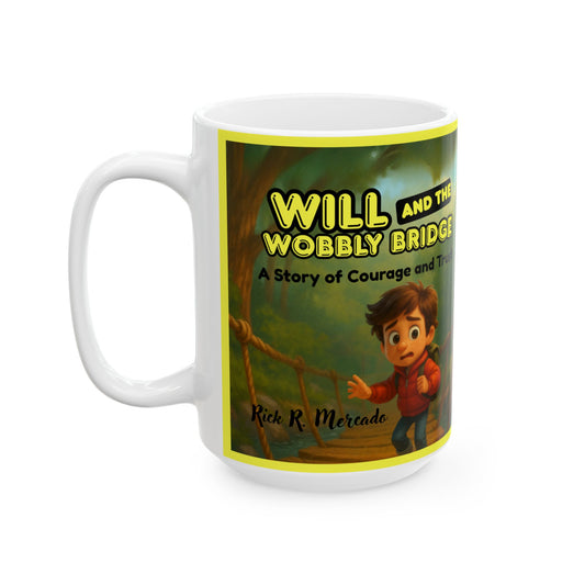 Ceramic Mug – Adventures of Young Will Stilwell Mug – Will and the Wobbly Bridge – Adventure Collection - 11oz & 15oz
