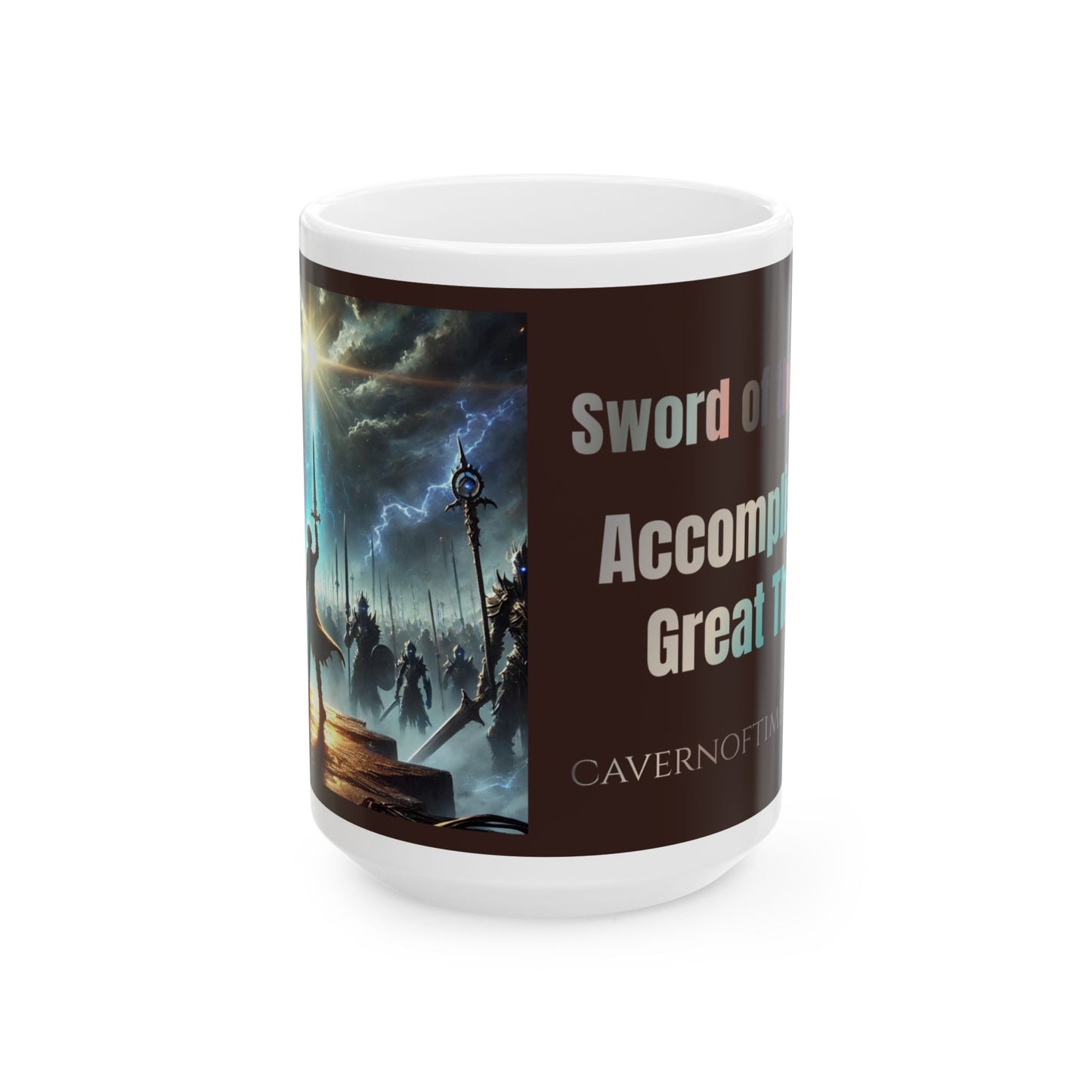 Ceramic Mug - Cavern of Time Series - Sword of the Goliath – "Accomplishing Great Things" 11oz & 15oz