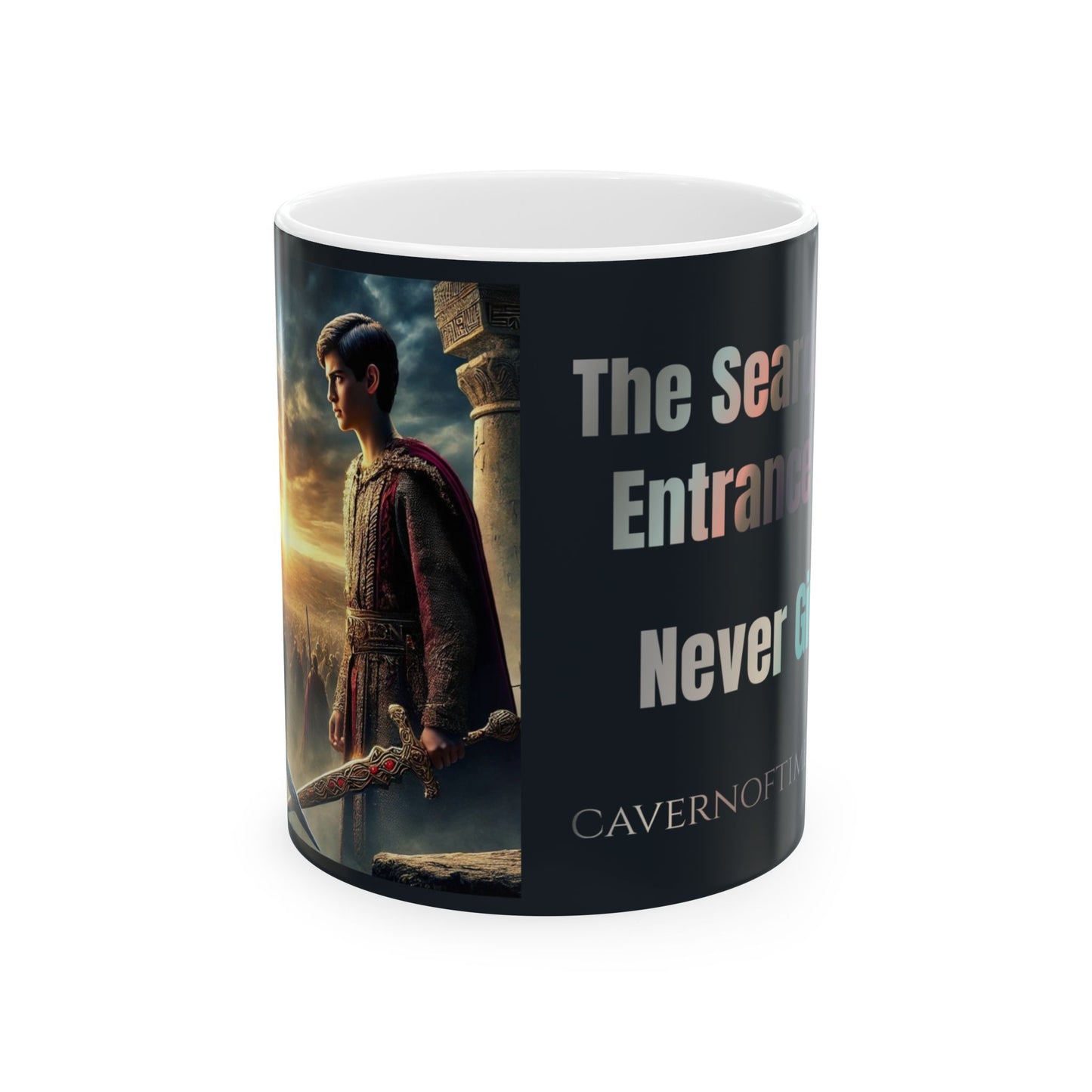 Ceramic Mug - Cavern of Time Series - The Search for the Entrance to Eden – "Never Give Up!" 11oz & 15oz